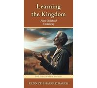 Learning the Kingdom: From Childhood to Maturity