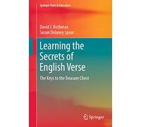 Learning the Secrets of English Verse: The Keys to the Treasure Chest