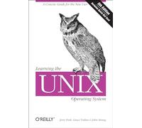 Apprendre le système d'exploitation UNIX – Guide concis pour le nouvel utilisateur – O’Reilly Verlag
