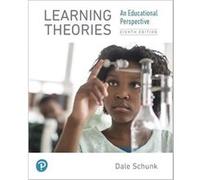 Learning Theories: An Educational Perspective