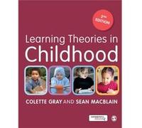Learning Theories in Childhood by Sean MacBlain Colette Gray, Sean Macblain (Auteur)