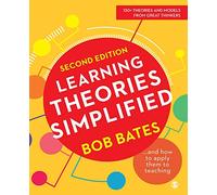 Learning Theories Simplified: ...and how to apply them to teaching