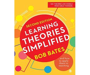 Learning Theories Simplified: ...and how to apply them to teaching