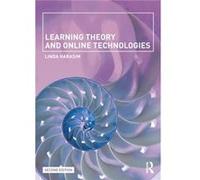 Learning Theory and Online Technologies by Harasim & Linda Simon Fraser University & Canada Linda Harasim, (Auteur)