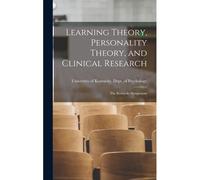 Learning Theory, Personality Theory, And Clinical Research