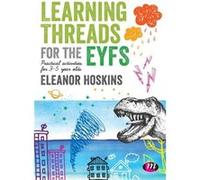 Learning Threads for the EYFS by Hoskins & Eleanor Manchester Metropolitan University & UK Inconnu (Auteur)