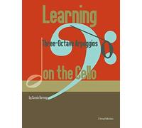 Learning Three-Octave Arpeggios On The Cello