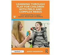 Learning Through Play For Children With Pmld And Complex Needs