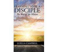 Learning to Be a Disciple: The Way of the Master