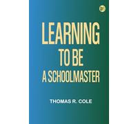 Learning to Be a Schoolmaster