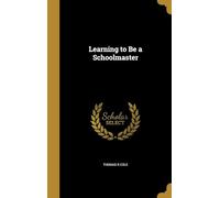Learning to Be a Schoolmaster