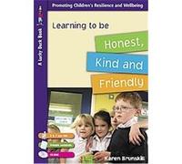 Learning to Be Honest, Kind And Friendly for 5 to 7 Year Olds, Values for Life S. Karen Brunskill (Auteur)
