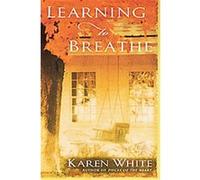 Learning to Breathe Karen White (Auteur)