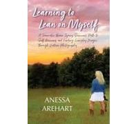 Learning To Lean On Myself