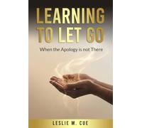 Learning to Let Go: When the Apology Is Not There
