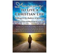 Learning To Live A Christian Life/ Walking In The Shadows Of Greatness