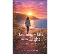 Learning to Live in the Light: Emerging From the Cocoon