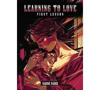 Learning To Love First Lesson