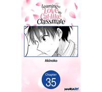Learning to Love My Cat-like Classmate #035 - Akinoko - Manga UP! - ebook (ePub illustré) - Livre