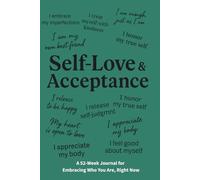 Learning to Love the Skin I'm In A 52-Week Journal for Embracing Who You Are, Right Now: A Guided Journey to Self-Love, Body Confidence, and Radical Acceptance for Women over 40 aging authentically
