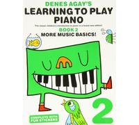 Denes Agay – Learning to Play Piano 2 – More Music Basics – Version originale