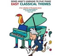 Learning To Play Piano Easy Classic by Denes Agay Divers (Auteur)