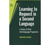 Learning To Request In A Second Language