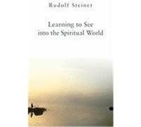 Learning To See Into The Spiritual World