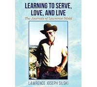 Learning To Serve, Love, And Live