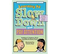 Learning To Slow Down & Pay Attention: A Book for Kids About Adhd