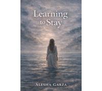 Learning to Stay: What Grief Took, What It Left, and How I Chose to Live Anyway