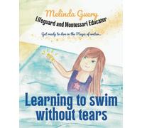 Learning to swim without tears: With The Magic of the Water Tome 1 BREATHING