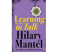 LEARNING TO TALK: Short stories
