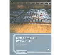 Learning to Teach Drama 11-18 Andy Kempe, Helen Nicholson (Auteur)