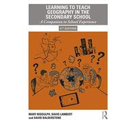 Learning to Teach Geography in the Secondary School