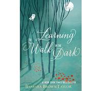 Barbara Brown Taylor – Learning to Walk in the Dark – Livre en anglais – Broché