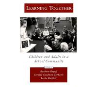 Learning Together: Children and Adults in a School Community (Psychology)