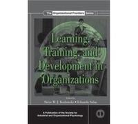 Learning, Training, and Development in Organizations Steve W J Kozlowski, Eduardo Salas (Auteur)