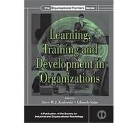 Learning, Training, and Development in Organizations, The Organizational Frontiers Series Eduardo Salas (Auteur)