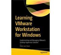 Learning VMware Workstation for Windows by Peter von Oven Peter von Oven (Auteur)