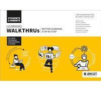 Learning WalkThrus: Students & Parents - better learning, step by step