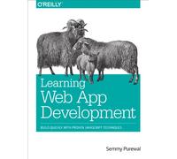 Learning Web App Development (Paperback) Semmy Purewal, (Auteur)