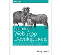 Learning Web App Development (Paperback) Semmy Purewal, (Auteur)