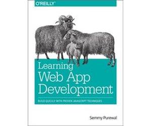Learning Web App Development (Paperback) Semmy Purewal, (Auteur)
