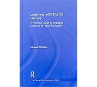 Learning With Digital Games, Open and Flexible Learning Series Nicola Whitton (Auteur)