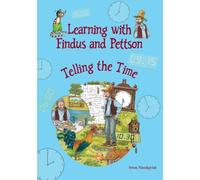 Learning with Findus and Pettson - Telling the Time by Nordqvist, Sven NEUF