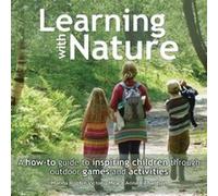 Learning with Nature by Anna Richardson Marina Robb, Victoria Mew, Anna Richardson (Auteur)