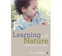 Learning With Nature: Embedding Outdoor Practice (Paperback) Claire Helen Warden, (Auteur)