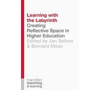 Learning with the Labyrinth: Creating Reflective Space in Higher Education