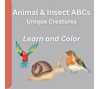 Learning your ABCs with Fun Insects and Animals: Great unusual ABC learning book for ages 2-6. Easy large graphics and tons of cool animals and bugs.